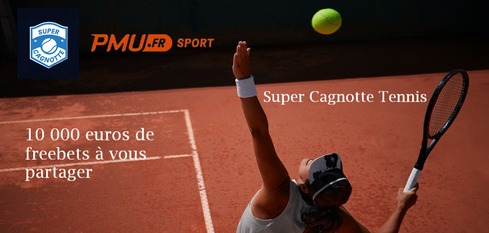 Super Cagnotte Tennis de 10.000€ sur PMU.fr